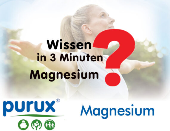 Purux Magnesium Wissen in 3 Minuten
